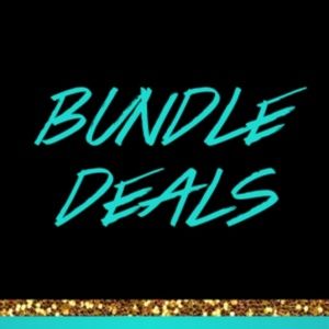 Bundle Deals!!!